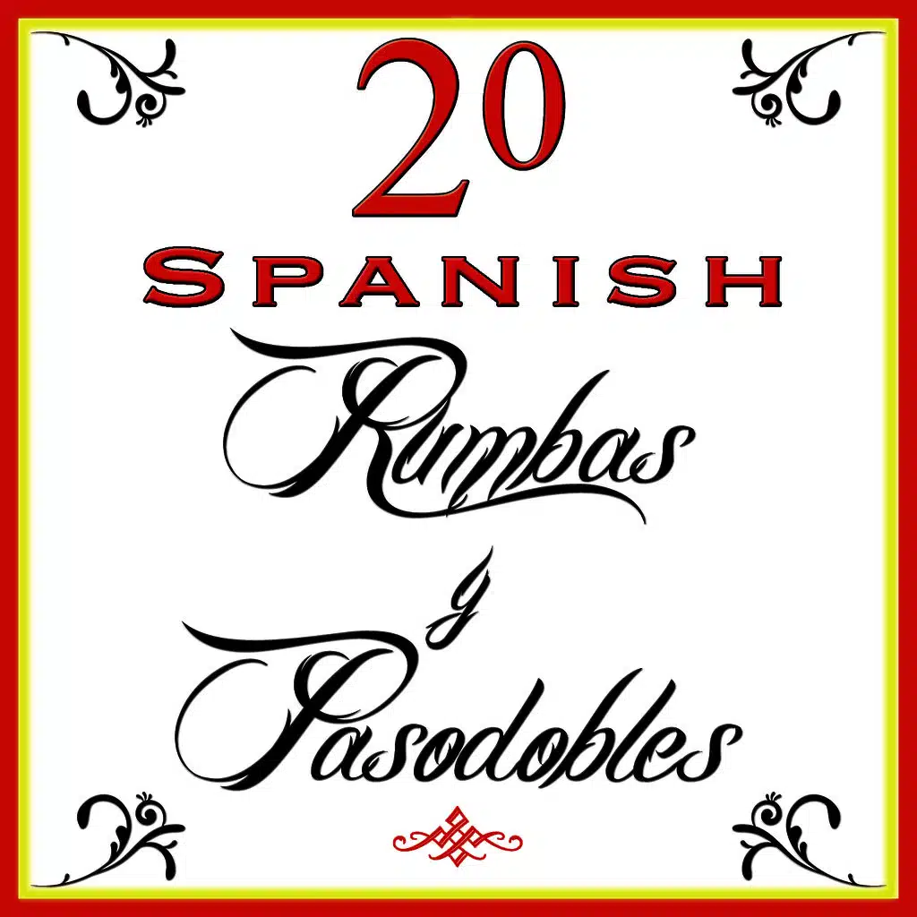 20 Spanish Typical Music. Rumbas Y Pasodobles