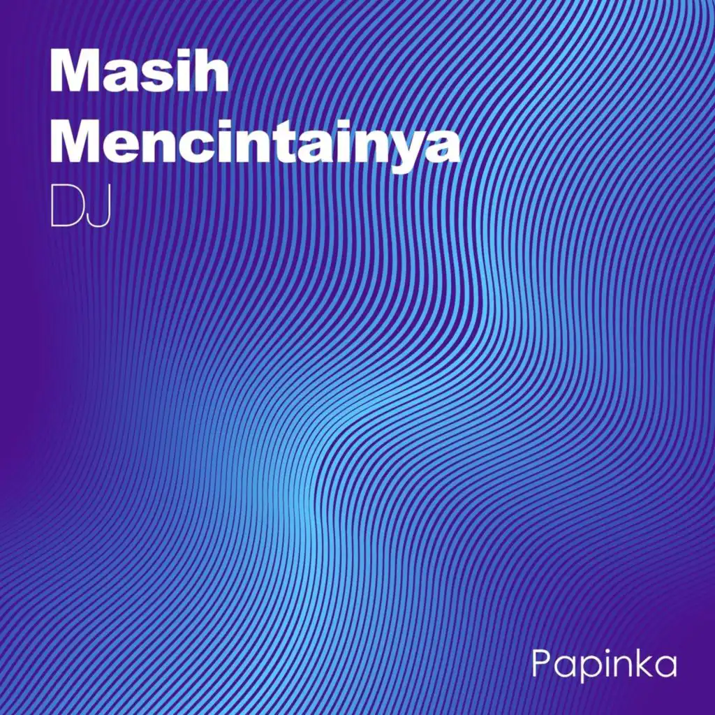 Masih Mencintainya (DJ Version)