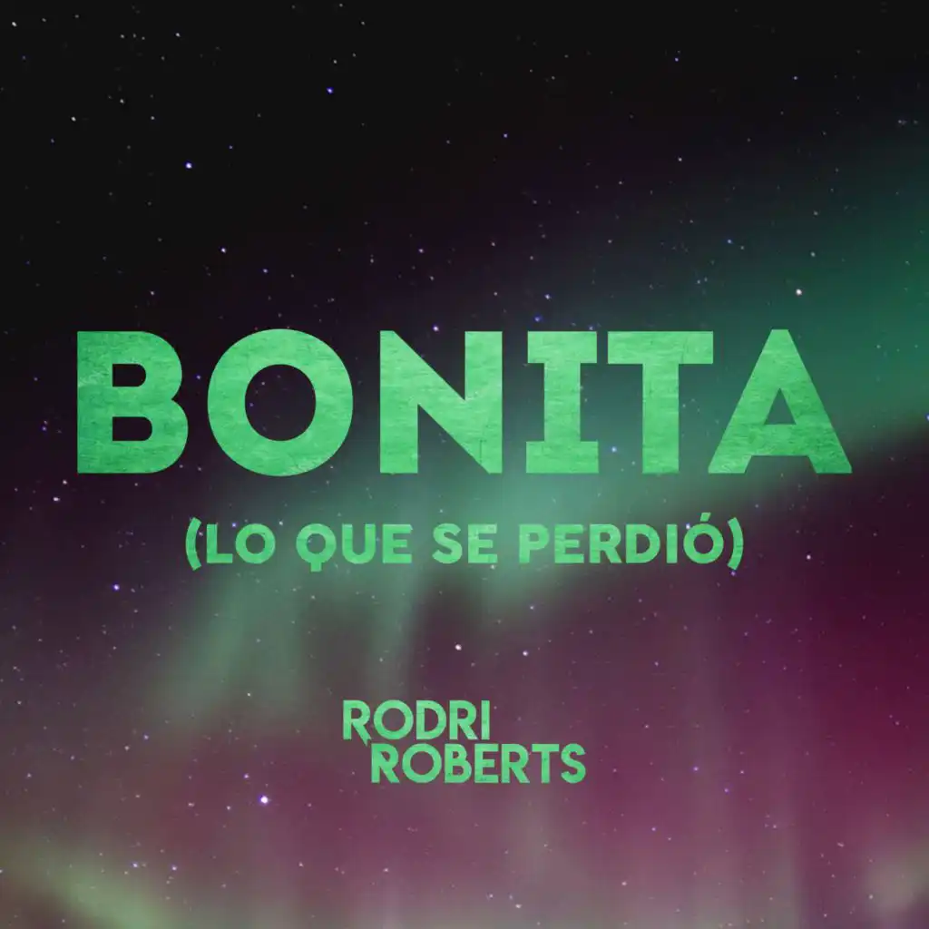 Bonita (Lo Que Se Perdió)