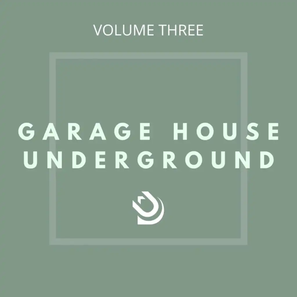 Garage House Underground (Vol. 3)