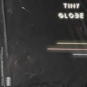 Tiny Globe (feat. Dono Gerard & K Thomas)