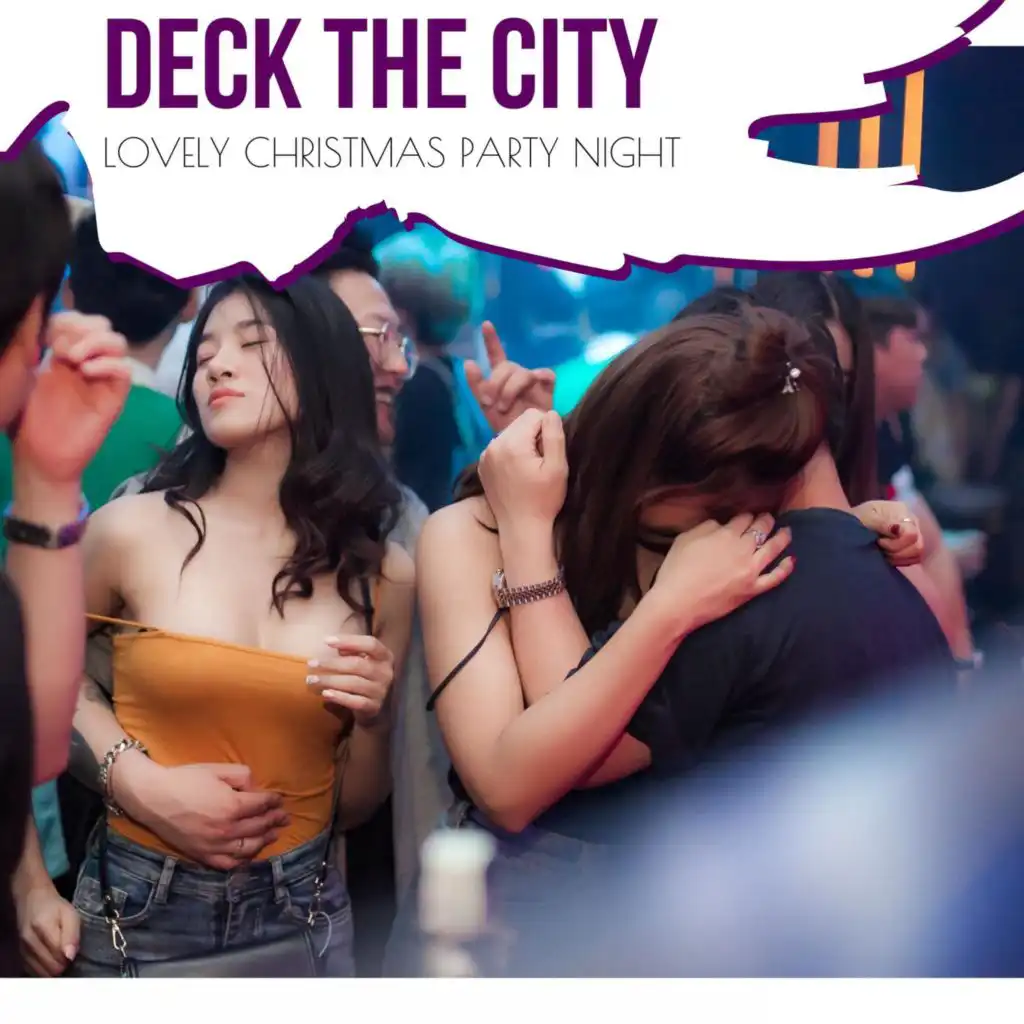 Deck The City - Lovely Christmas Party Night