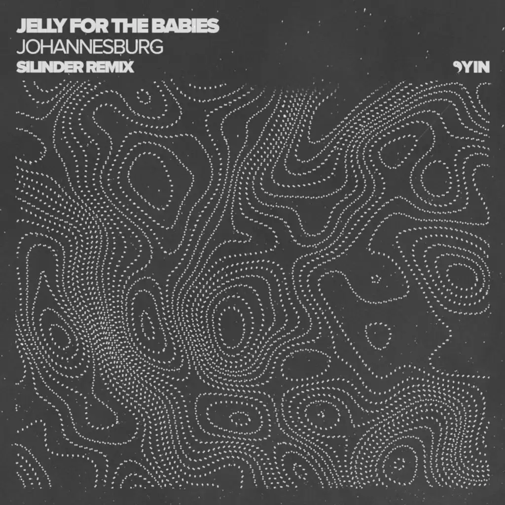 Jelly For The Babies & Silinder