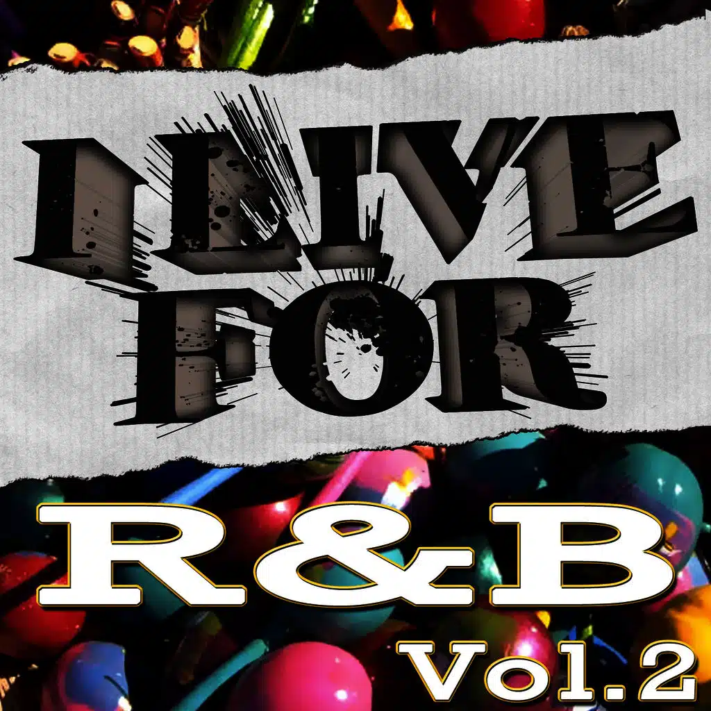 I Live For R&B Vol. 2