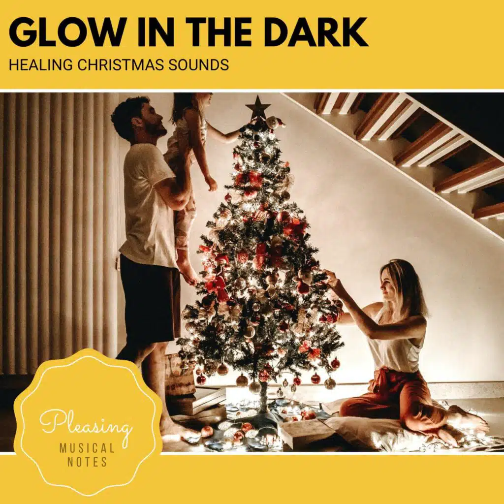 Glow In The Dark - Healing Christmas Sounds
