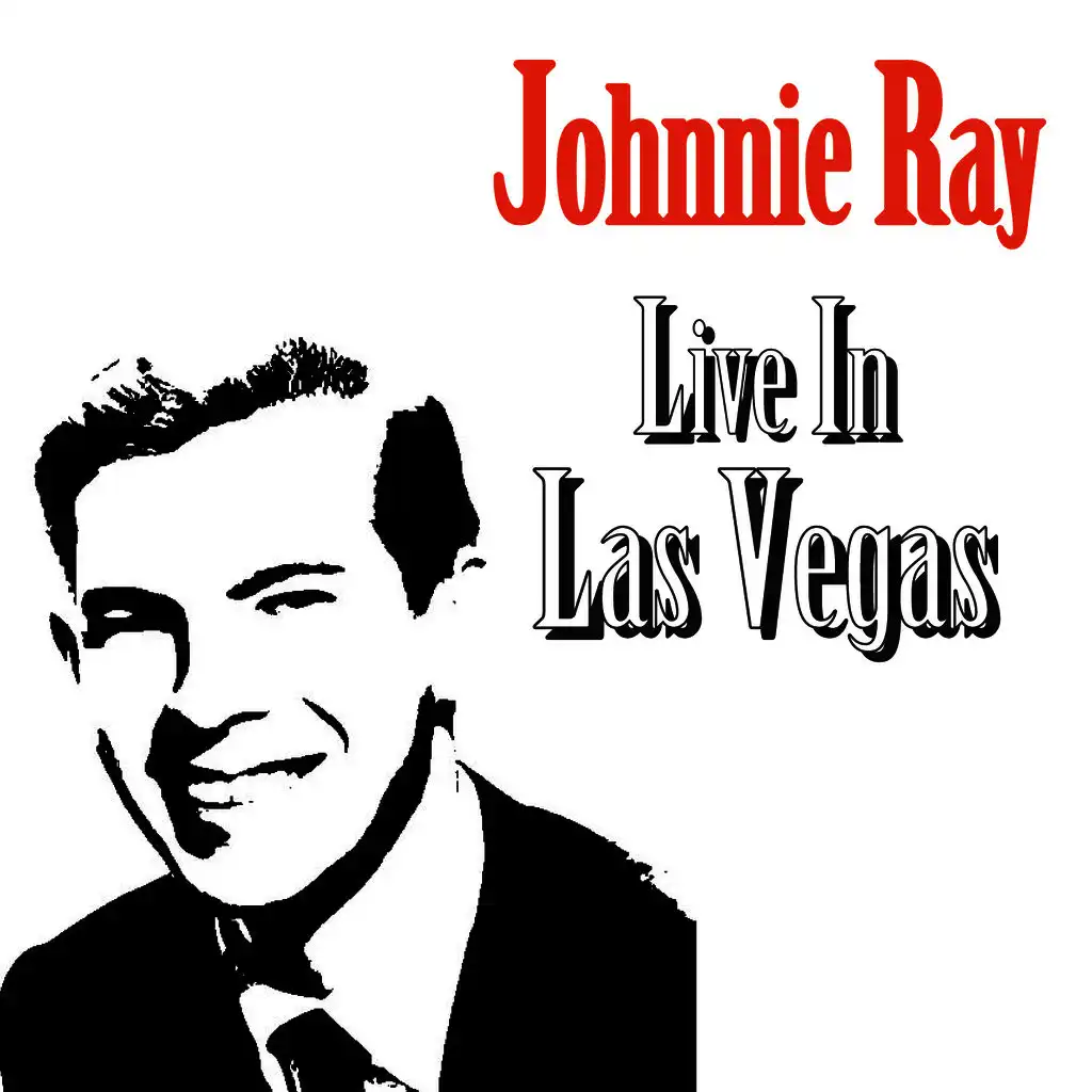 Live In Las Vegas: The Hits Of Johnnie Ray