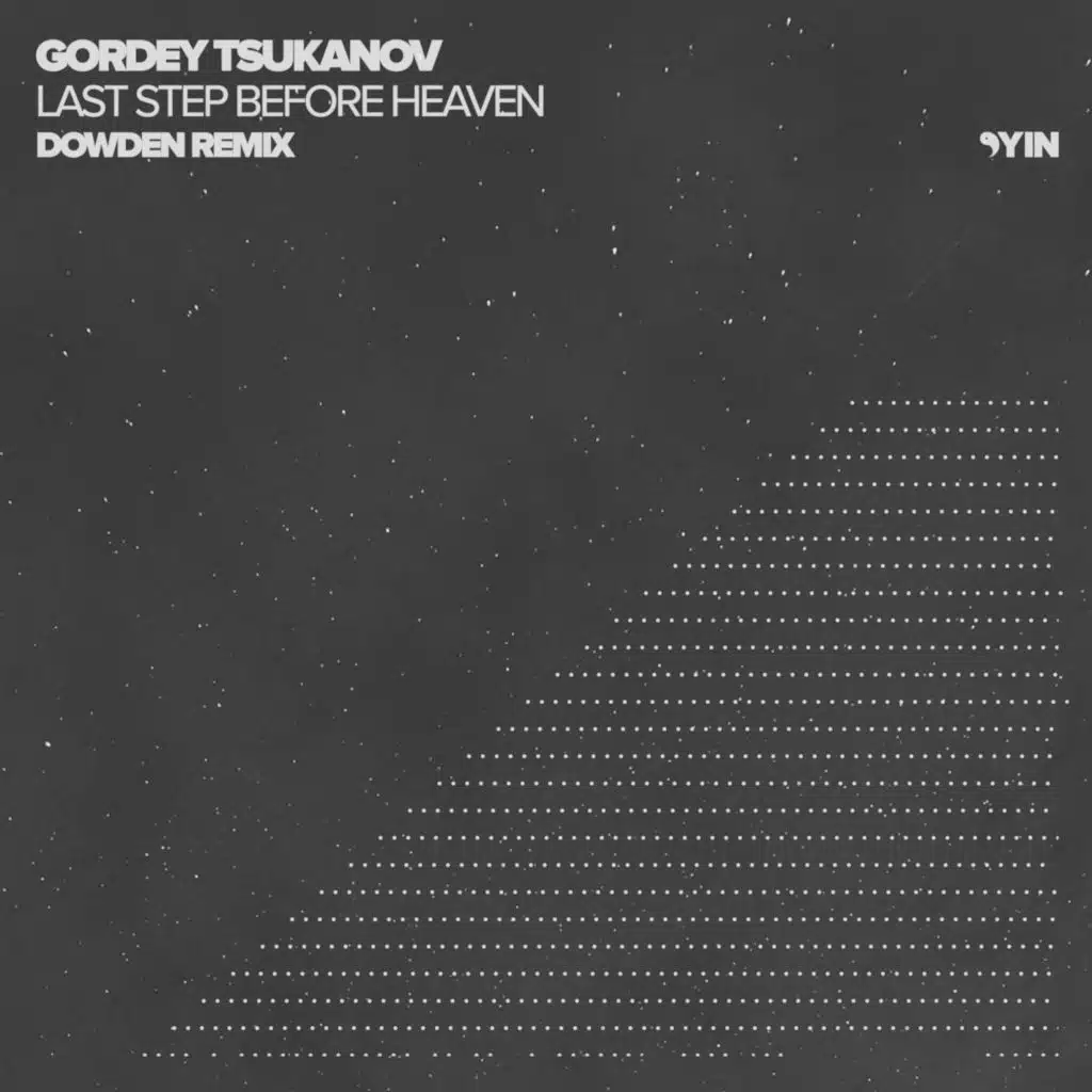 Last Step Before Heaven (Dowden Remix)