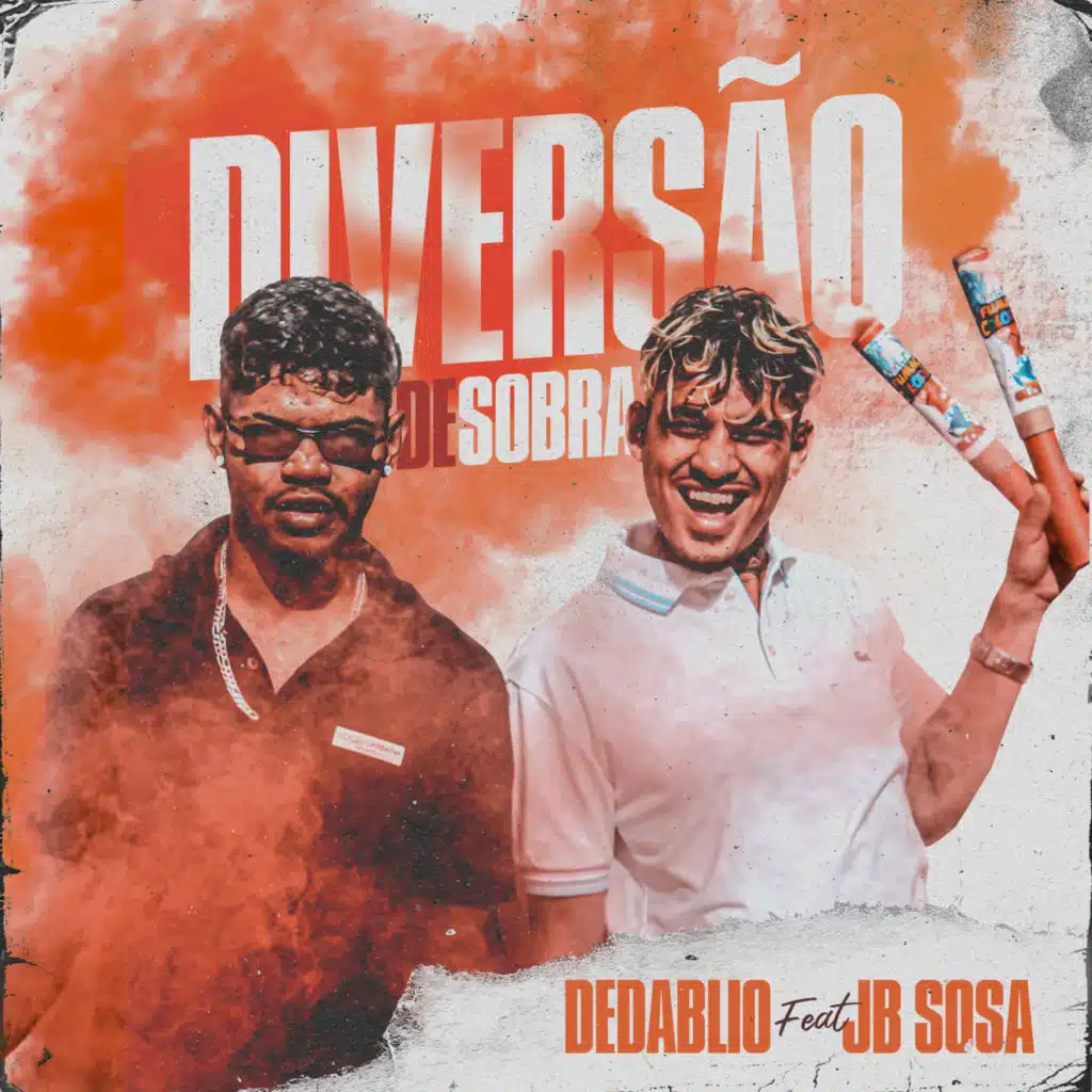 Diversão de Sobra (feat. JB Sosa)