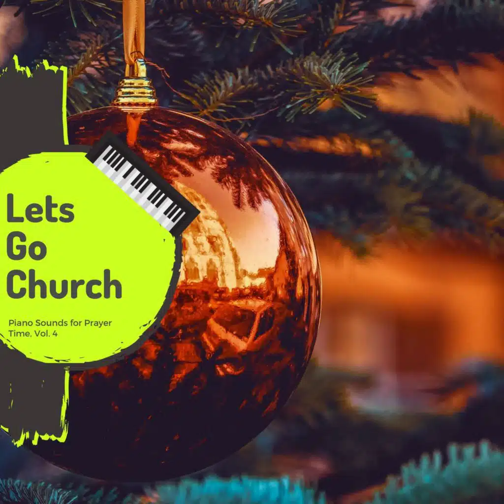Lets Go Church - Prayer Sounds Of Christmas, Vol. 4