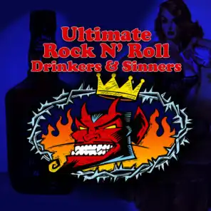Ultimate Rock N' Roll Drinkers & Sinners