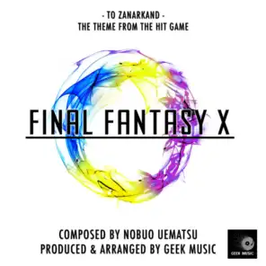 Final Fantasy X - To Zanarkand - Main Theme