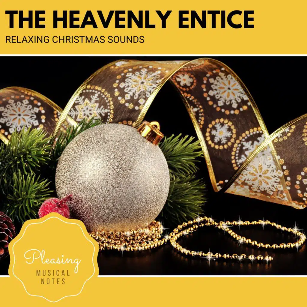 The Heavenly Entice - Relaxing Christmas Sounds