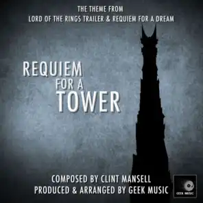 Requiem For A Tower - Lux Aeterna Theme From The Lord Of The  Rings Trailer & Requiem For A Dream