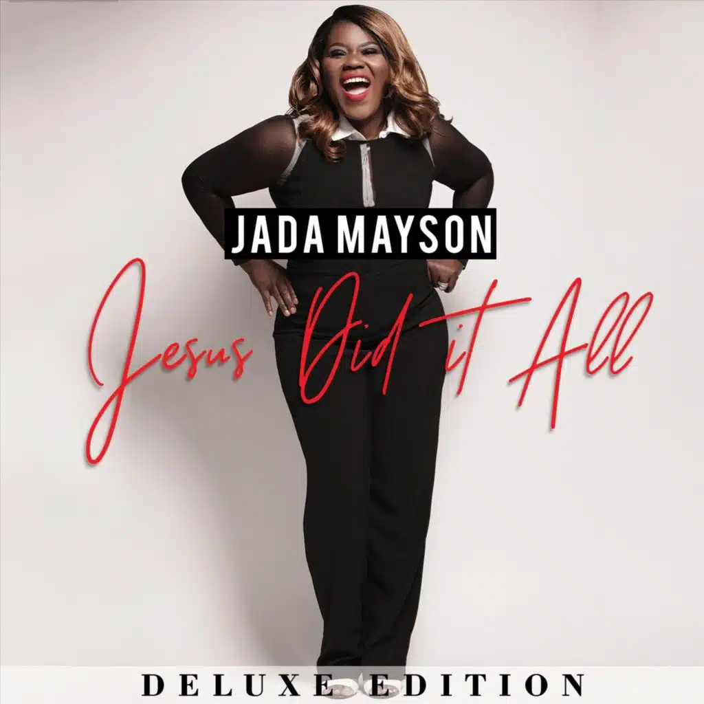 Jesus Did It All (Deluxe Edition)