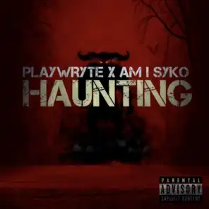 Haunting (feat. Am I Syko)