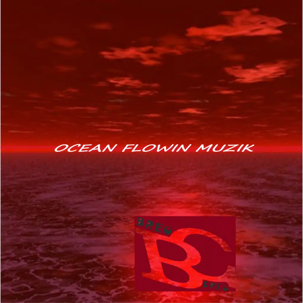 Ocean Flowin Muzik