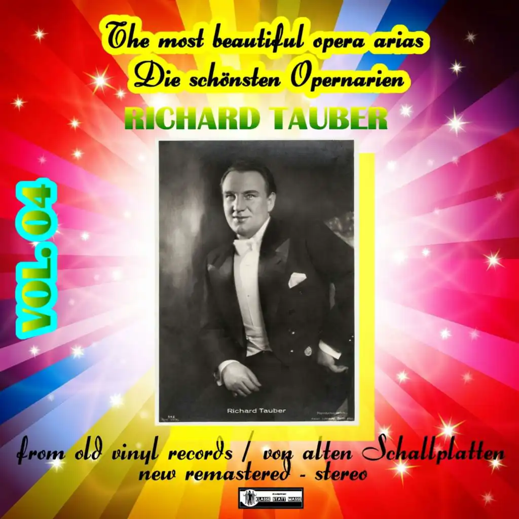 The Most Beautiful Opera Arias - Die Schönsten Opernarien - Richard Tauber Vol. 04