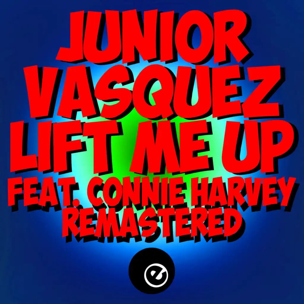 Lift Me Up (feat. Connie Harvey) (Junior Vasquez 12 Club Mix)