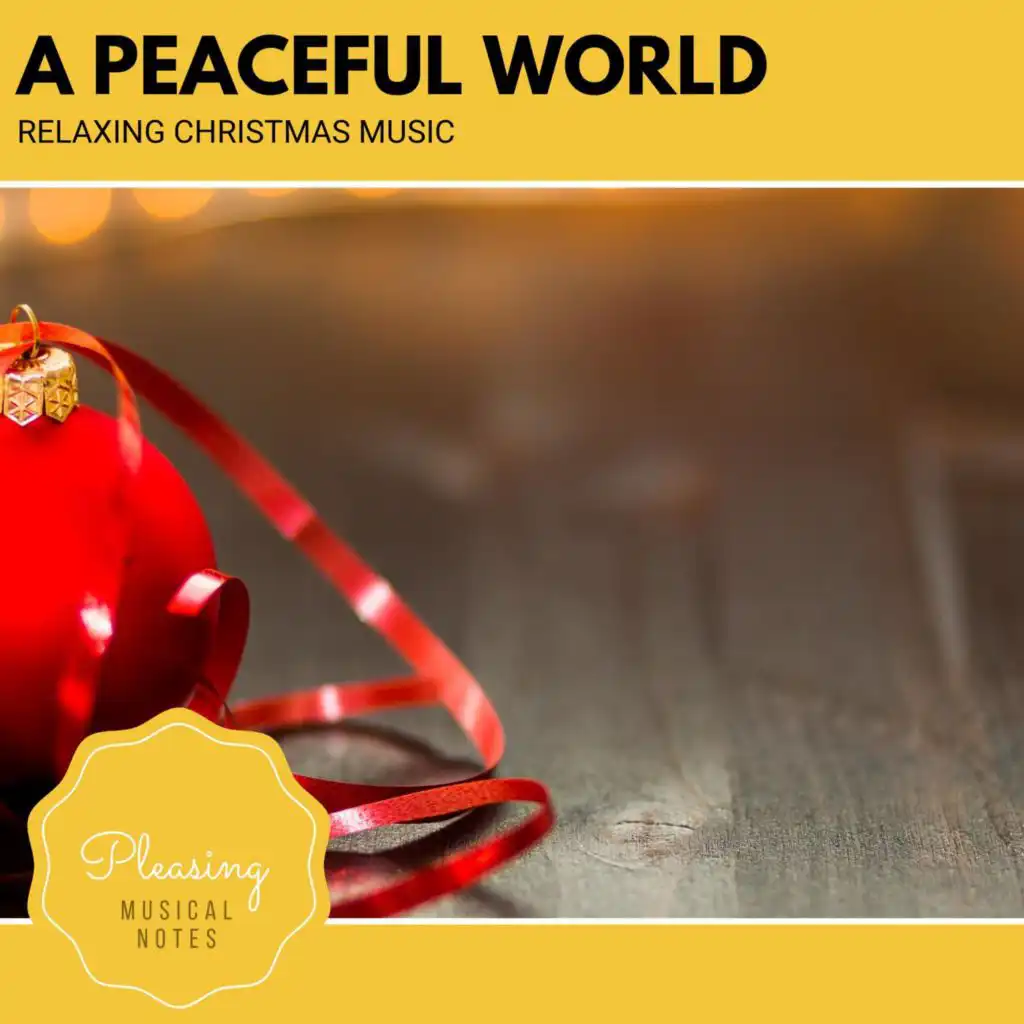 A Peaceful World - Relaxing Christmas Music