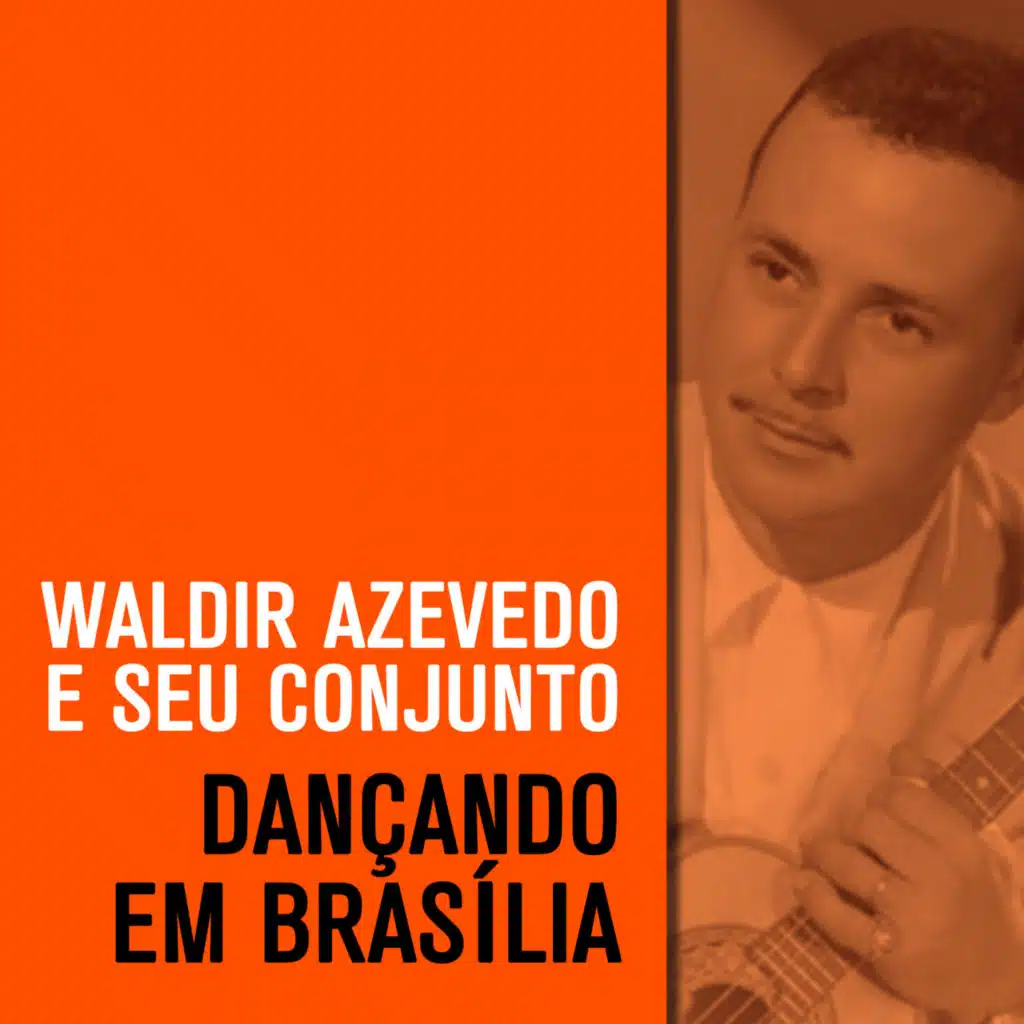 Waldir Azevedo e Seu Conjunto