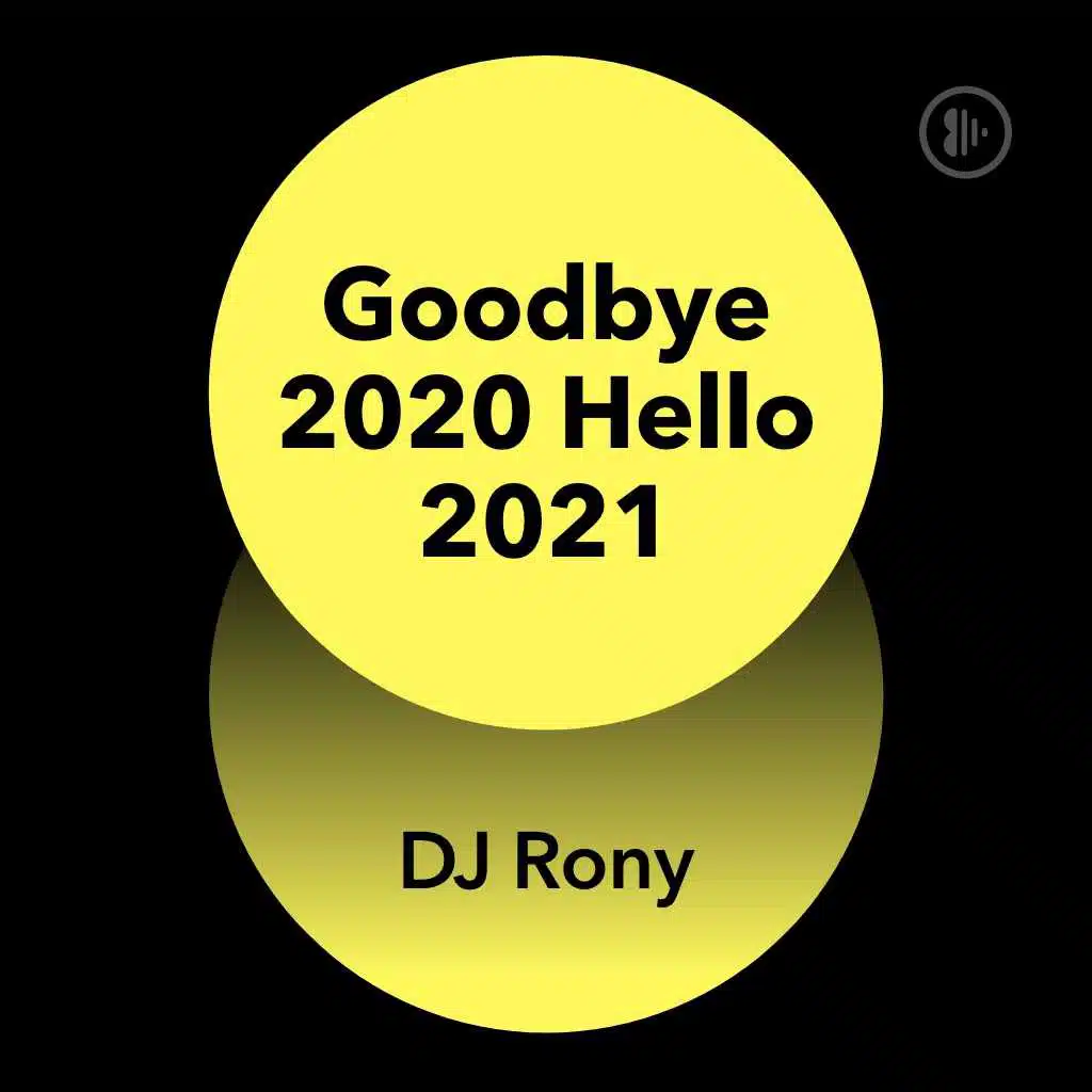 Goodbye 2020 Hello 2021