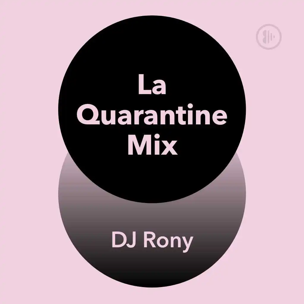 La Quarantine Mix