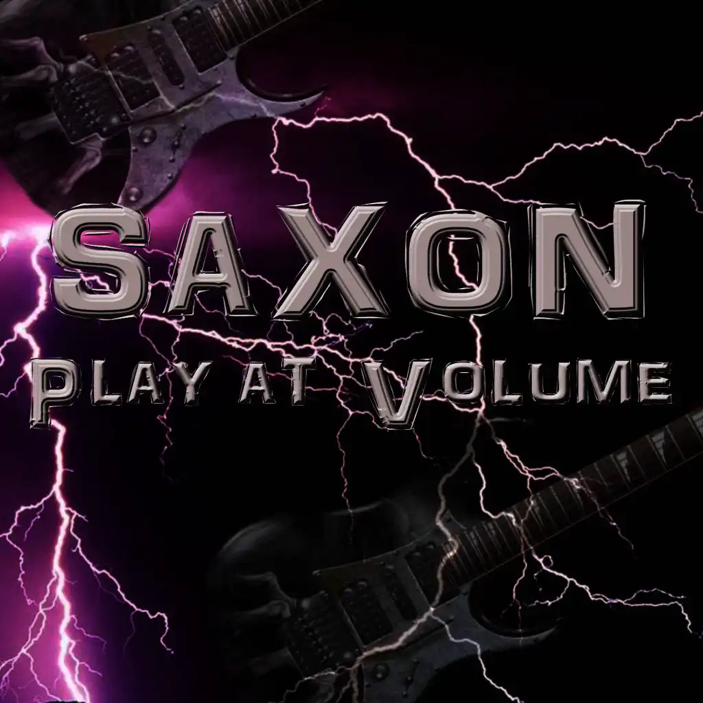 Saxon Play at Volume