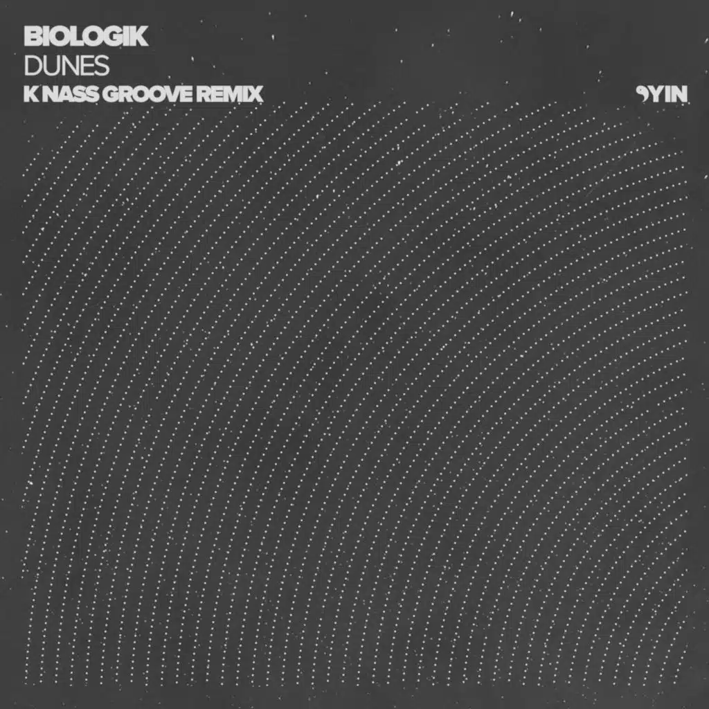 Dunes (K Nass Groove Remix)
