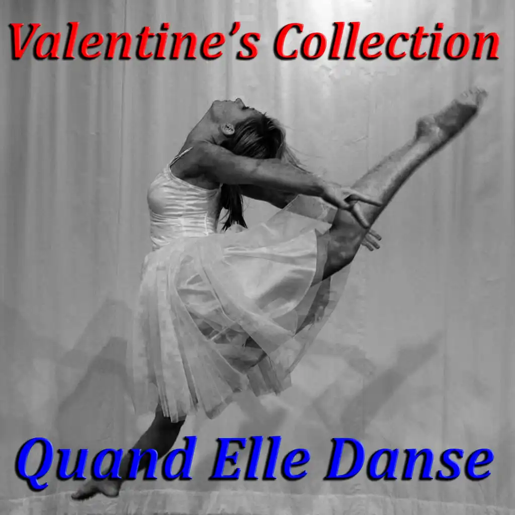 Valentine's Collection - Quand elle danse