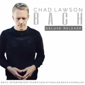 Bach Interpreted: Piano Variations on Bach Chorales (Deluxe Release)