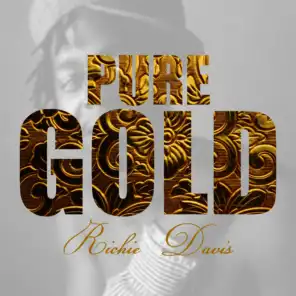 Pure Gold - Richie Davis