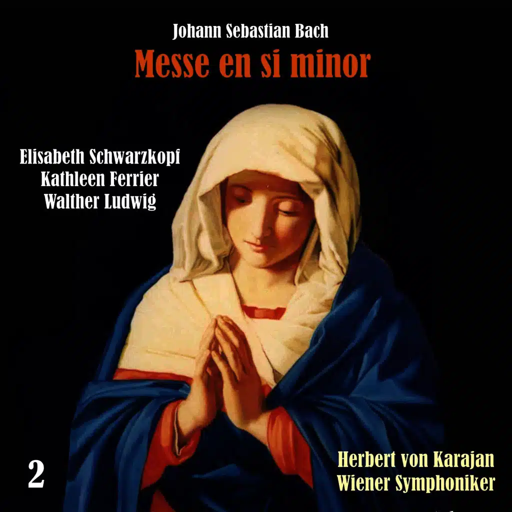 Bach: Messe en Si Minor [Mass in B minor], Vol. 2