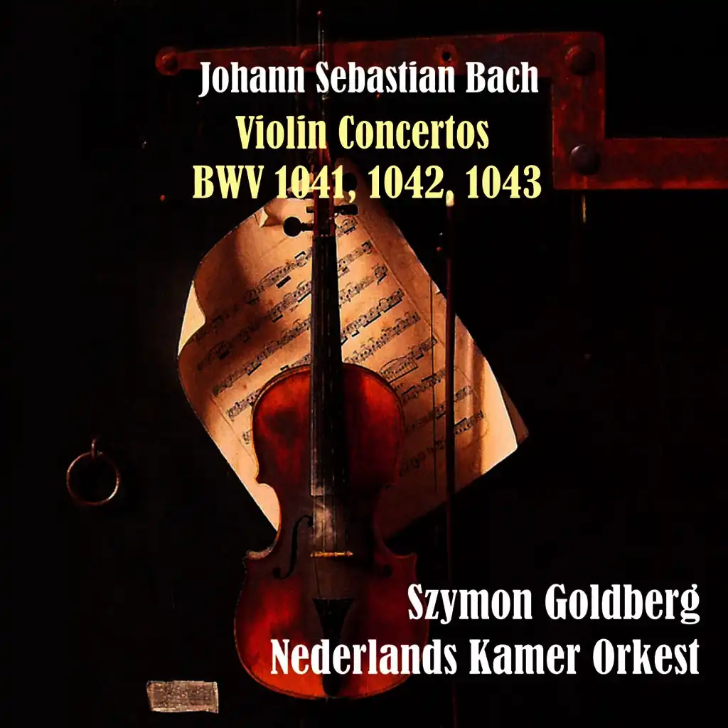 Bach: Violin Concertos BWV 1041, 1042, 1043