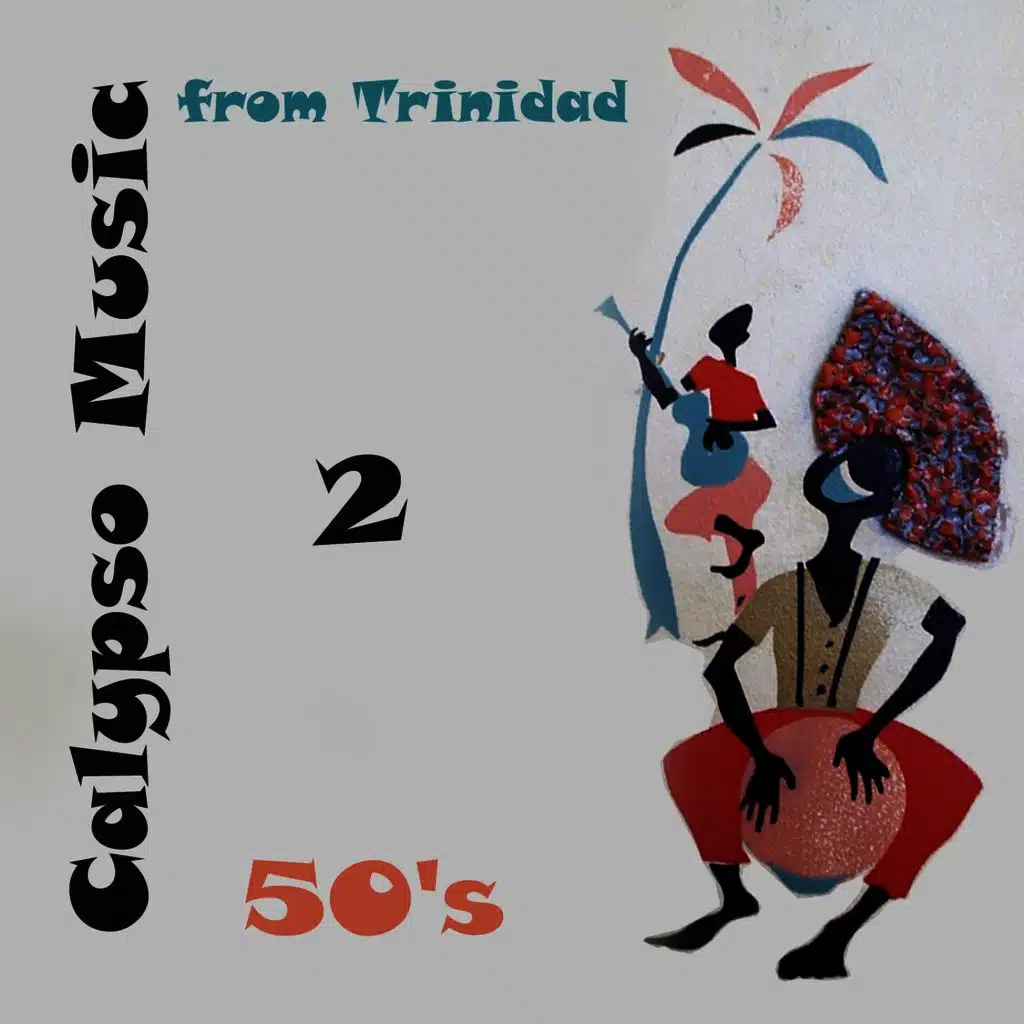 50's Calypso Music from Trinidad, Vol. 2