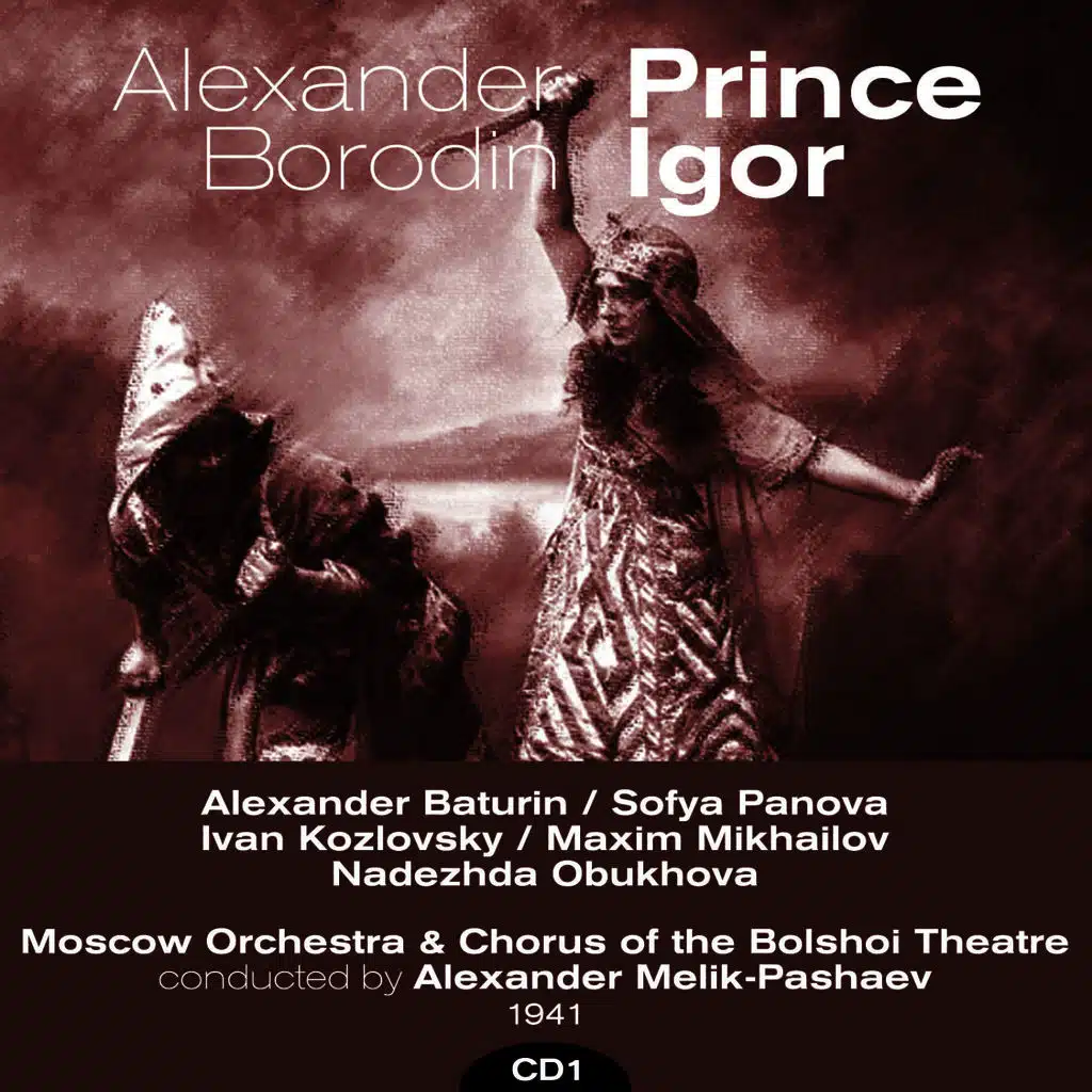 Alexander Borodin : Prince Igor (1941), Volume 1