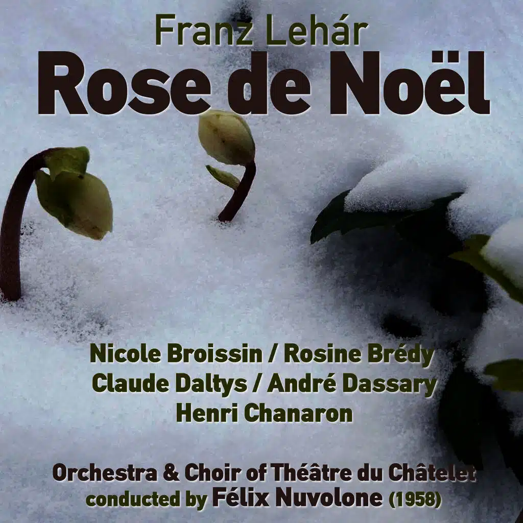 Franz Lehár: Rose de Noël (1958)