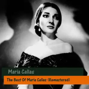 The Best Of Maria Callas (Remastered)