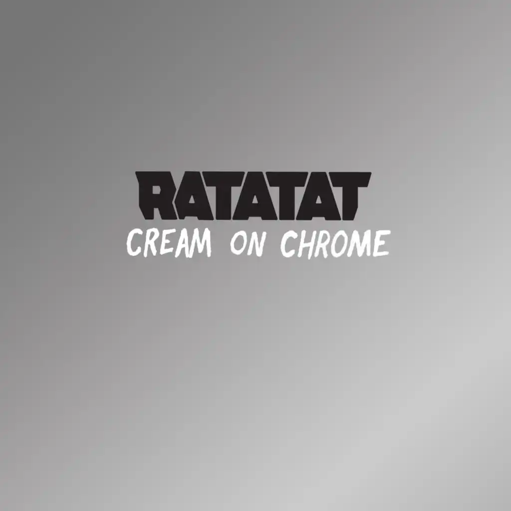 Cream On Chrome (Single Edit)