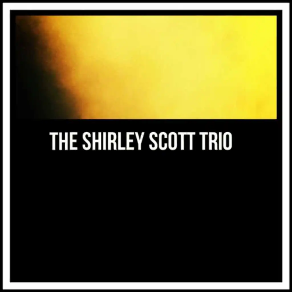 The Shirley Scott Trio