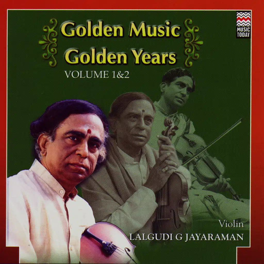 Golden Music Golden Years - Lalgudi G. Jayaraman - Volume 1