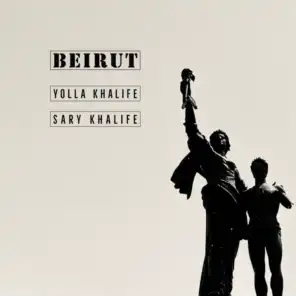 Beirut (feat. Sary Khalife)