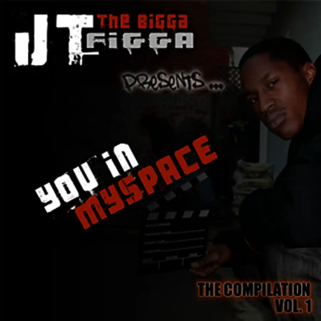 JT The Bigga Figga Presents: You In My Space Vol. 1
