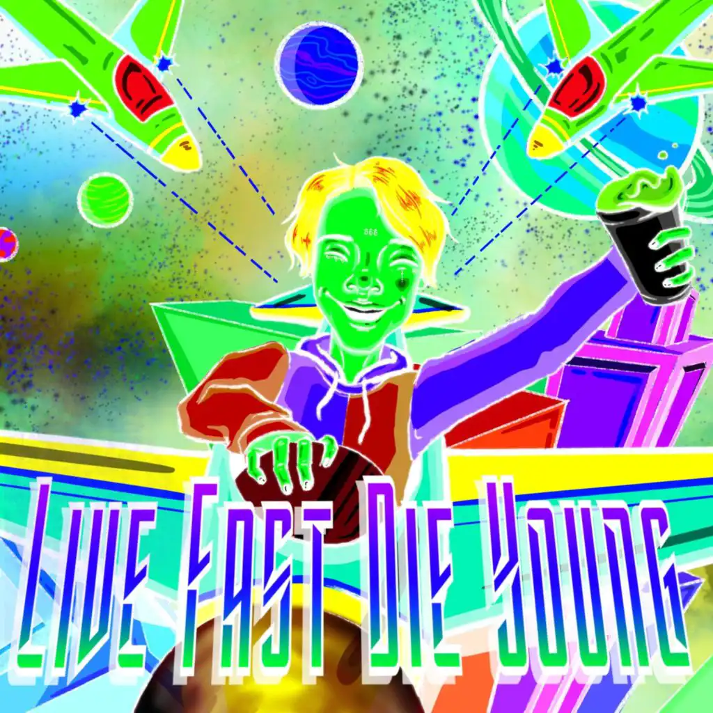Live Fast DIe Young - Deluxe