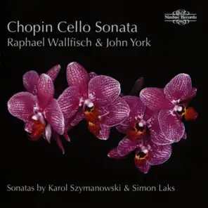 Chopin, Laks & Szymanowski: Cello Sonatas