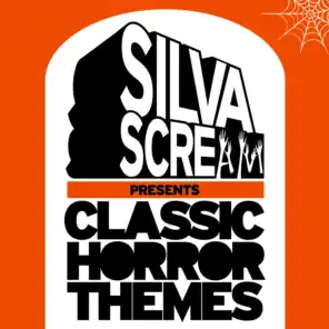 Silva Scream Presents Classic Horror Themes