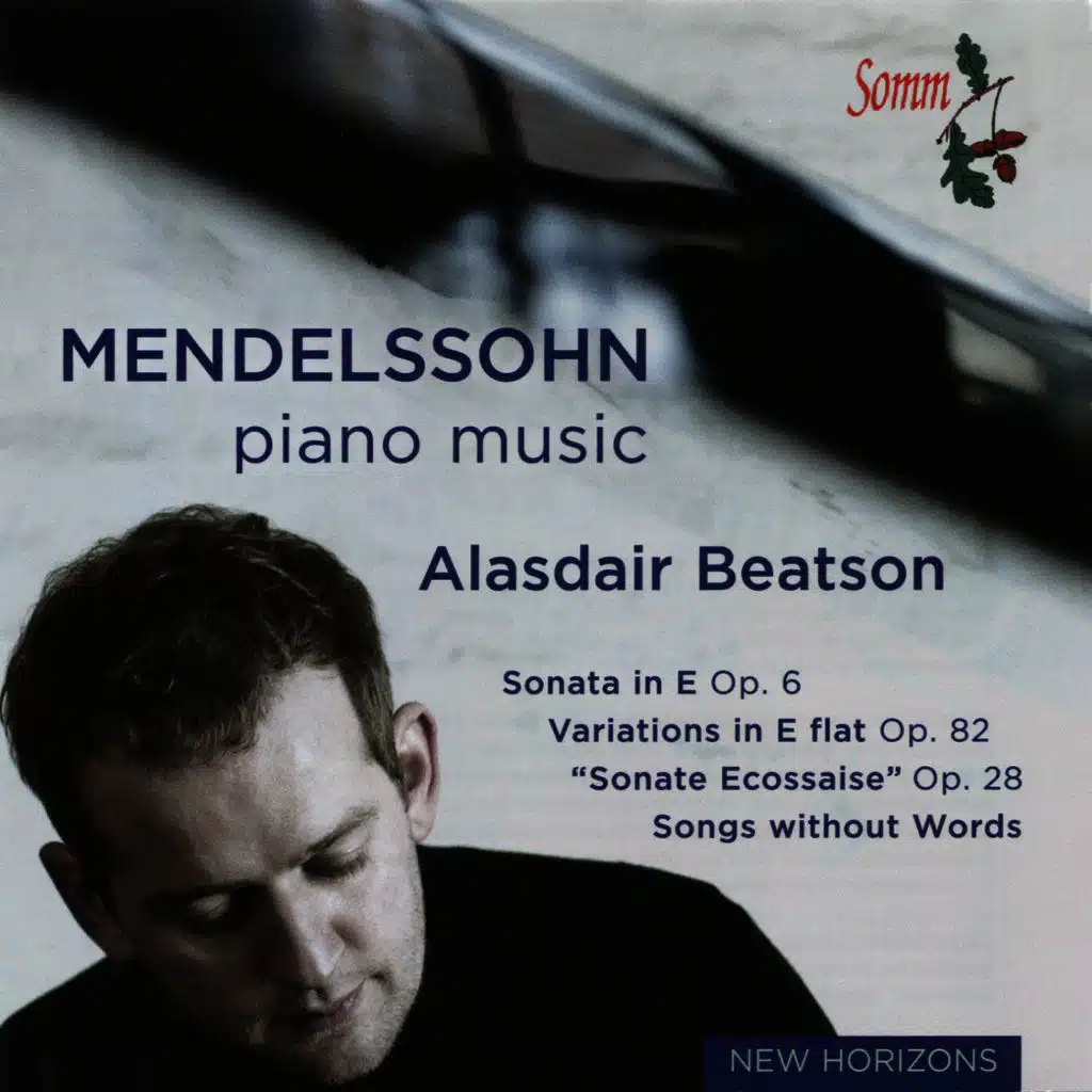 Mendelssohn: Sonata in E Major, Op. 6; Variations in e-Flat, Op. 82; Songs Without Words; Fantasy in F-Sharp Minor, Op. 28