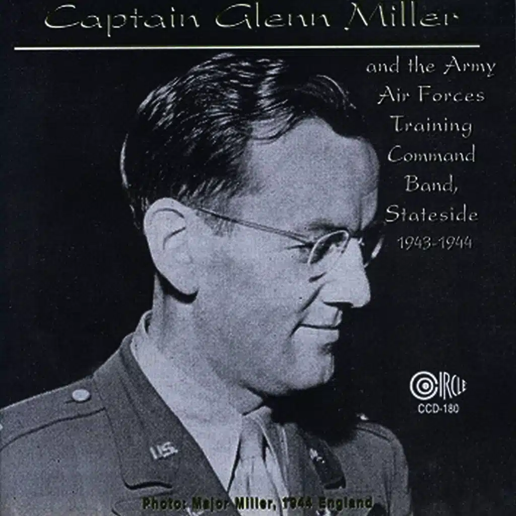 Major Glenn Miller's Army Air Force Orchestra