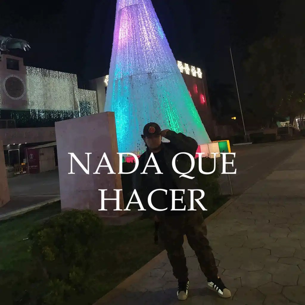 Nada Que Hacer