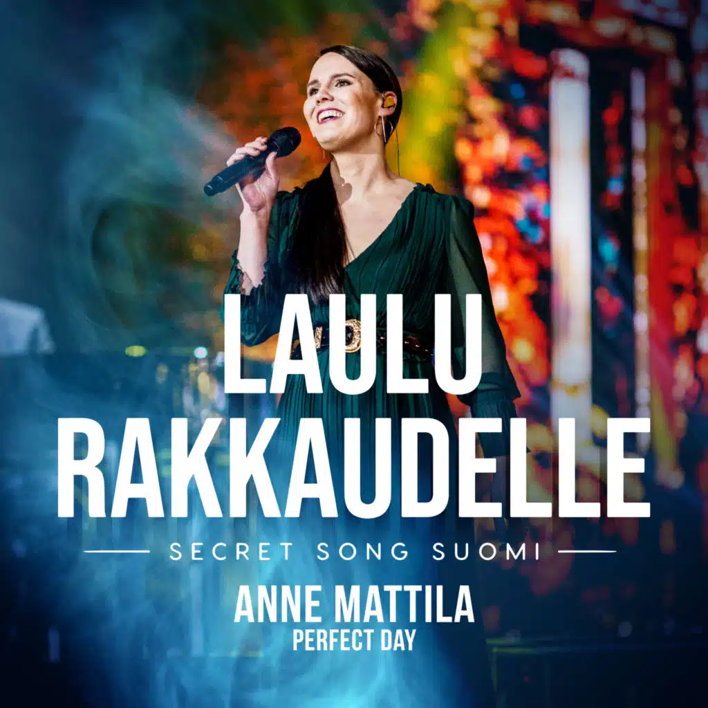 Perfect Day (Laulu rakkaudelle: Secret Song Suomi kausi 1)