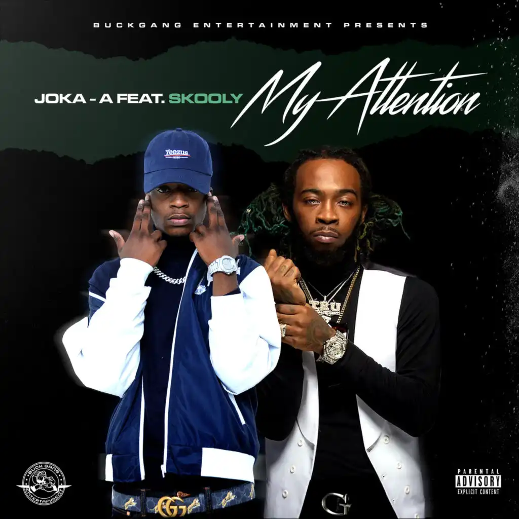 My Attention (feat. Skooly)